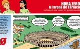 Hora Zero, a l'arena de Tàrraco Hora Zero, a l'arena de Tàrraco